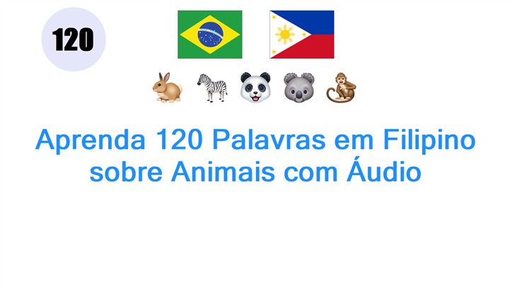 Aprenda 120 Palavras em Filipino sobre Animais com Áudio